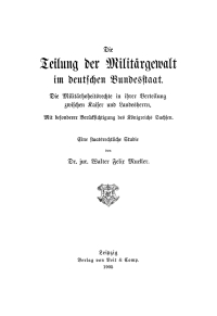 Cover image: Die Teilung der Militärgewalt im deutschen Bundesstaat 1st edition 9783112668771