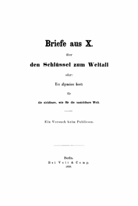 Imagen de portada: Briefe aus X. über den Schlüssel zum Weltall oder: Ein allgemeines Gesetz für die sichtbare, wie für unsichtbare Welt 1st edition 9783112670576