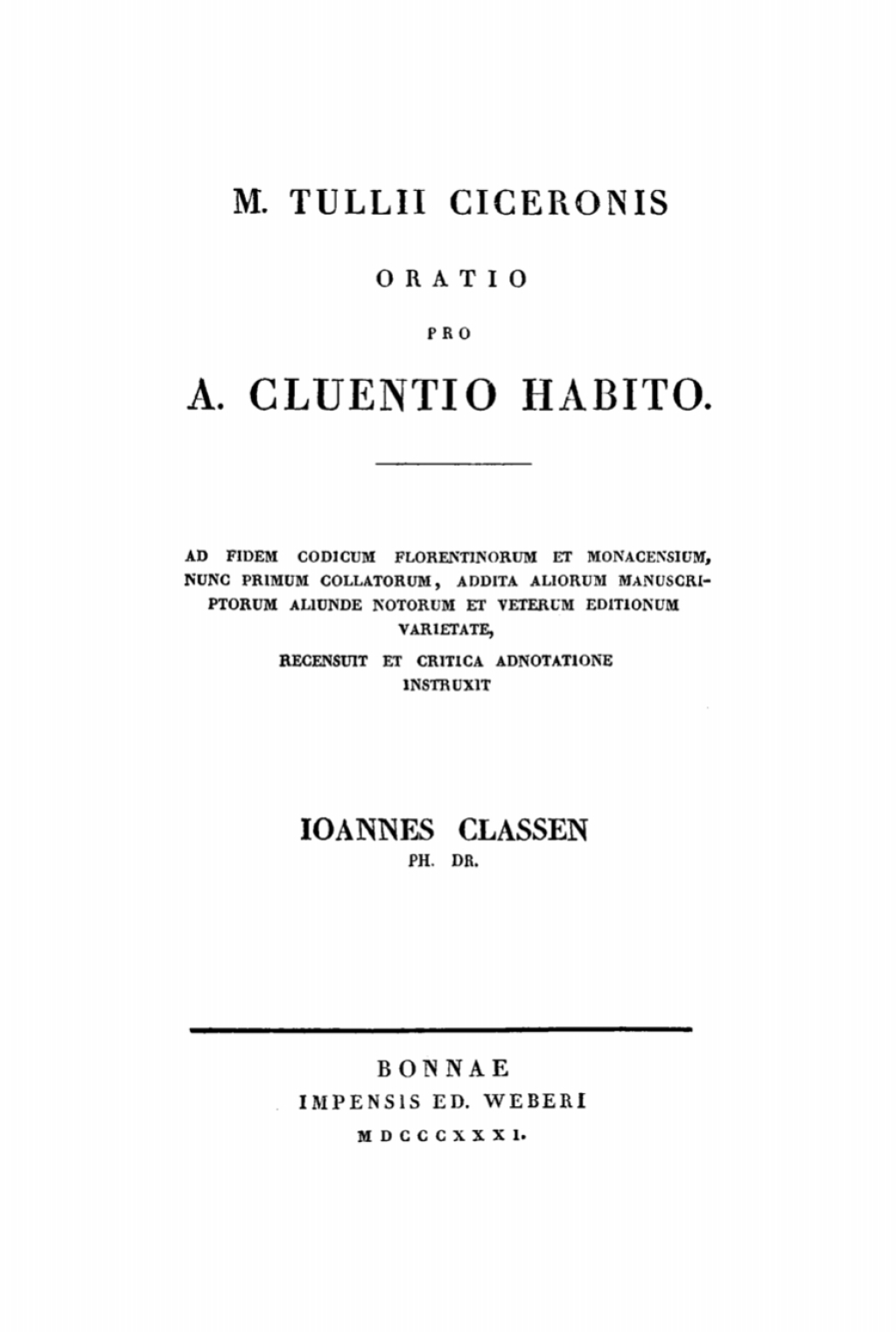 M. Tullii Ciceronis Oratio pro A. Cluentio Habito 1st Edition