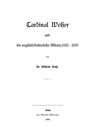 Cover image: Cardinal Wolfey und die englisch-kaiserliche Allianz 1522–1525 1st edition 9783112671955