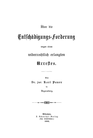 Imagen de portada: Über die Entschädigungs-Forderung wegen eines widerrechtlich erlangten Arrestes 1st edition 9783112672532