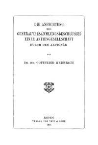 表紙画像: Die Anfechtung des Generalversammlungsbeschlusses einer Aktiengesellschaft durch den Aktionär 1st edition 9783112673539