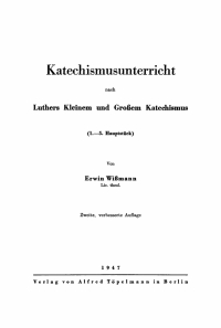 Imagen de portada: Katechismusunterricht nach Luthers Kleinem und Großem Katechismus 2nd edition 9783112676776