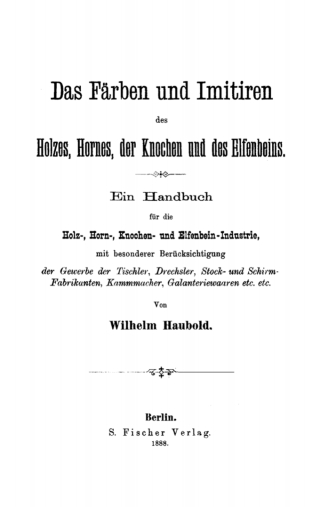 Imagen de portada: Das Färben und Imitiren des Holzes, Hornes, der Knochen und des Elfenbeins 1st edition 9783112676974