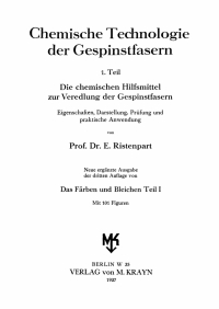 Titelbild: Die chemischen Hilfsmittel zur Veredlung der Gespinstfasern 3rd edition 9783112678633