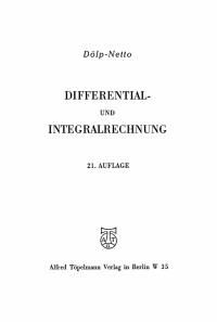 Imagen de portada: Grundzüge und Aufgaben der Differential und Integralrechnung nebst den Resultaten 21st edition 9783112678954