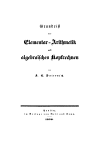 Omslagafbeelding: Grundriss der Elementar-Arithmetik und algebraisches Kopfrechnen 1st edition 9783112679272