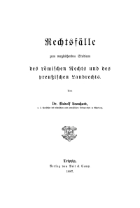 Cover image: Rechtsfälle zum vergleichenden Studium des römischen Rechts und des preußischen Landrechts 1st edition 9783112687314