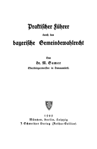 Cover image: Praktischer Führer durch das bayerische Gemeindewahlrecht 1st edition 9783112695395