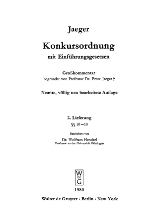 Cover image: Jaeger: Konkursordnung mit Einführungsgesetzen, Lieferung 2: §§ 10–18 9th edition 9783112697450