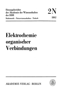 صورة الغلاف: Elektrochemie organischer Verbindungen 1st edition 9783112701584