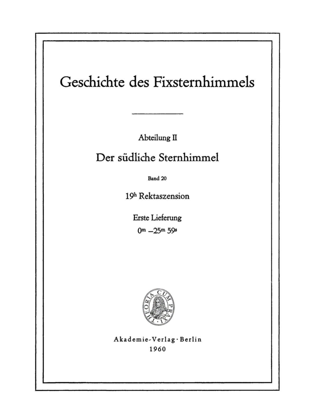 19h Rektaszension, Lieferung 1: 0m–25m59s 1st Edition
