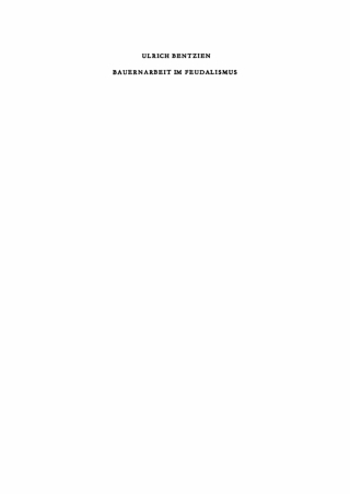 Cover image: Bauernarbeit im Feudalismus 2nd edition 9783112702604