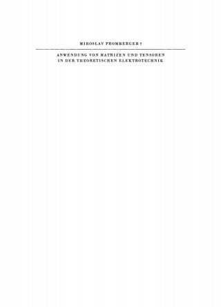 Cover image: Anwendung von Matrizen und Tensoren in der theoretischen Elektrotechnik 1st edition 9783112705209