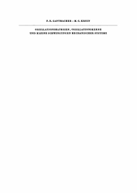 Omslagafbeelding: Oszillationsmatrizen, Oszillationskerne und kleine Schwingungen mechanischer Systeme 1st edition 9783112708149