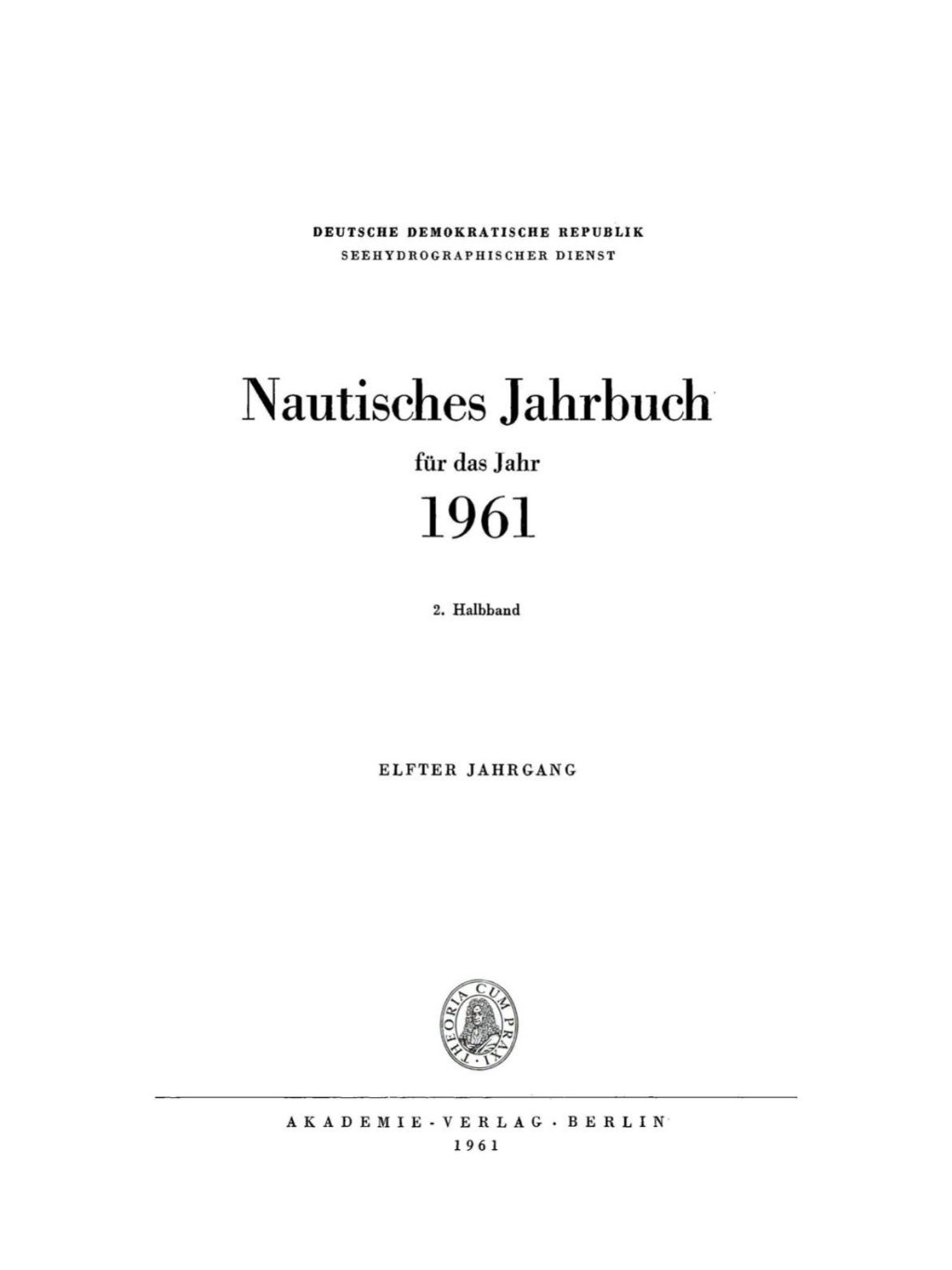 Nautisches Jahrbuch. Jahrgang 11, Halbbabd 2 1st Edition