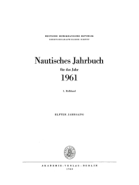 صورة الغلاف: Nautisches Jahrbuch. Jahrgang 11, Halbband 1 1st edition 9783112709986