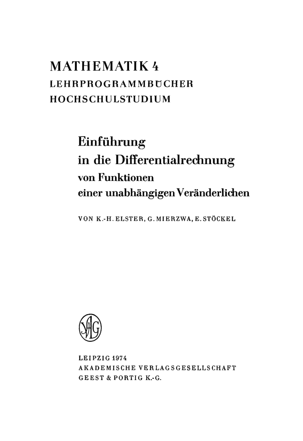 Einführung in die Differentialrechnung von Funktionen einer unabhängigen Veränderlichen 1st Edition
