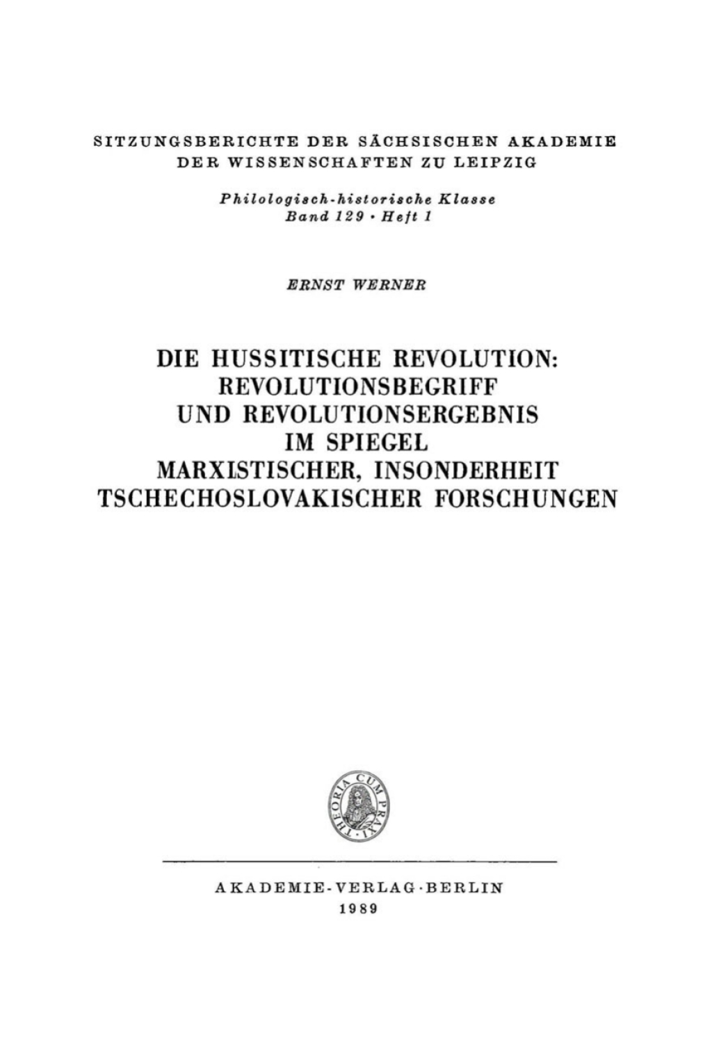 Die hussitische Revolution Revolutionsbegriff und Revolutionsergebnis im Spiegel marxistischer, insonderheit tschechoslovakischer Forschungen 1st Edition