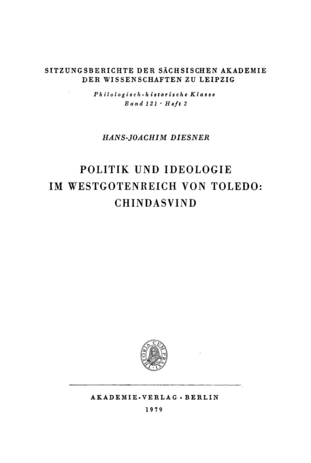 Politik und Ideologie im Westgotenreich von Toledo: Chindasvind 1st Edition