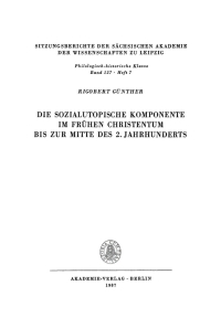 Imagen de portada: Die sozialutopische Komponente im frühen Christentum bis zur Mitte des 2. Jahrhunderts 1st edition 9783112712627