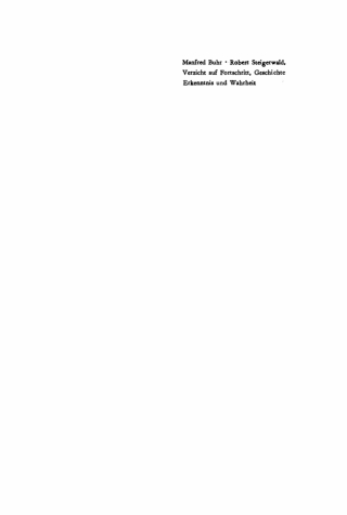 Cover image: Verzicht auf Fortschritt, Geschichte, Erkenntnis und Wahrheit 1st edition 9783112714164