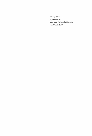 Cover image: Kybernetik – eine neue Universalphilosophie der Gesellschaft? 1st edition 9783112715048