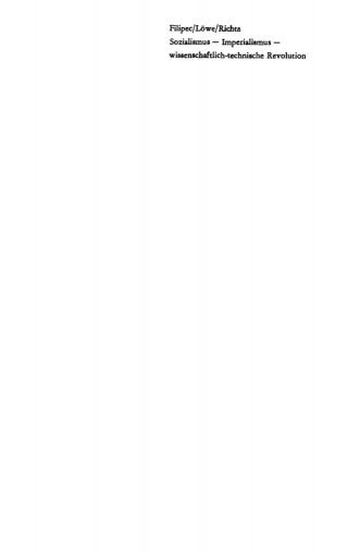 Omslagafbeelding: Sozialismus, Imperialismus, wissenschaftlich-technische Revolution 1st edition 9783112715260