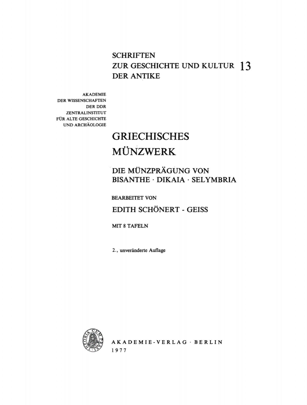 Griechisches Münzwerk. Die Münzprägung von Bisanthe, Dikaia, Selymbria 2nd Edition