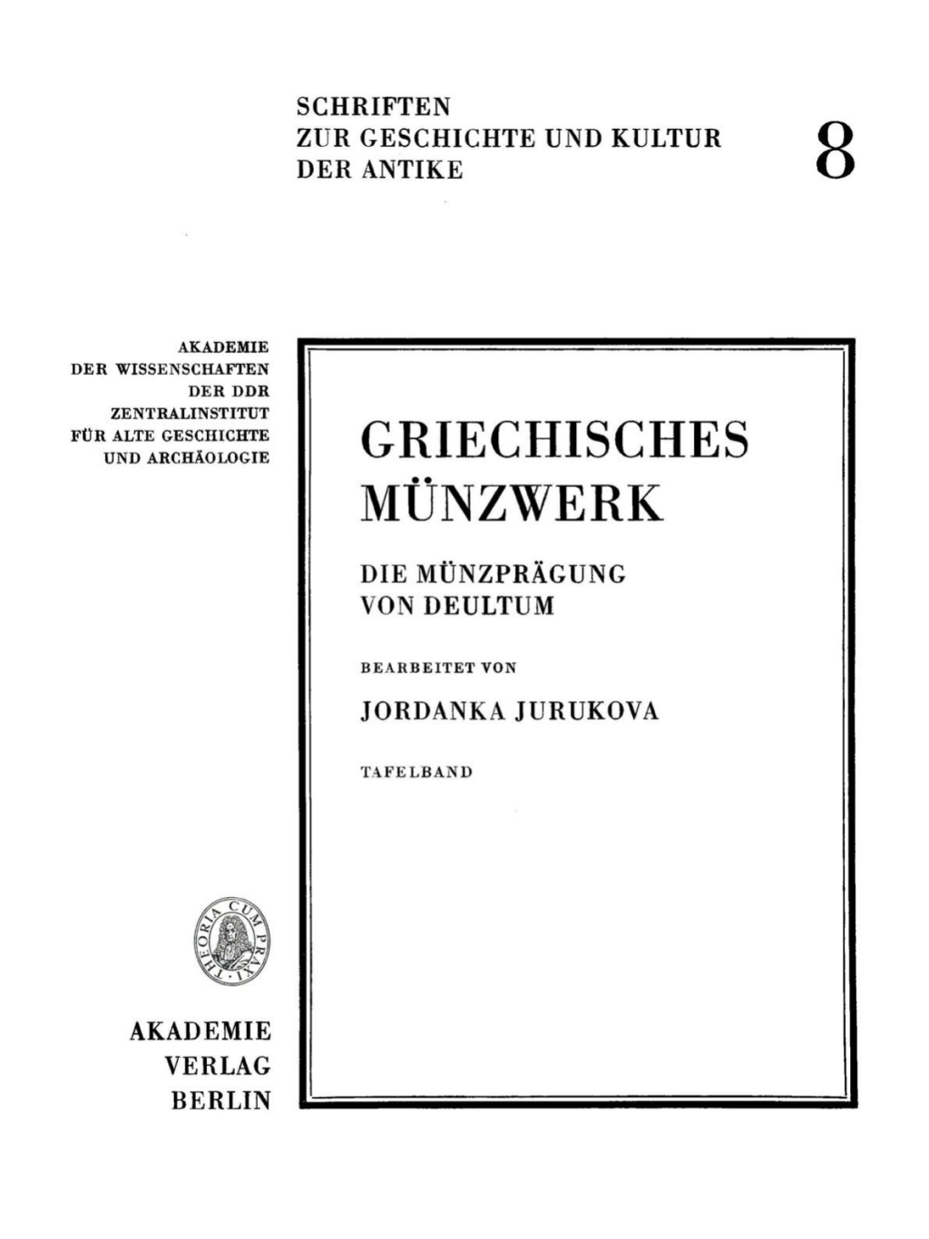 Griechisches Münzwerk, Die Münzprägung von Deultum. Tafelband 1st Edition
