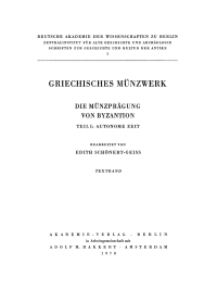 Imagen de portada: Griechisches Münzwerk, Die Münzprägung von Byzantion, T. 1. Autonome Zeit, Textband 1st edition 9783112716168