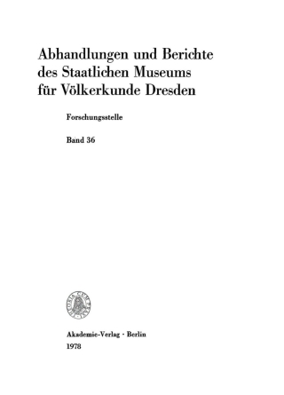 Imagen de portada: Abhandlungen und Berichte des Staatlichen Museums für Völkerkunde Dresden, Forschungsstelle. Band 36 1st edition 9783112717684