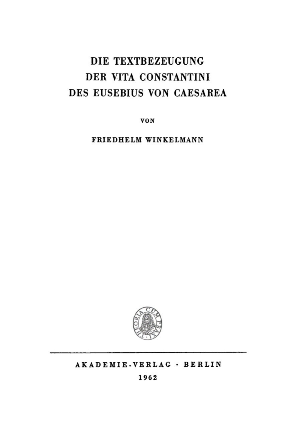 Die Textbezeugung der Vita Constantini des Eusebius von Caesarea 1st Edition