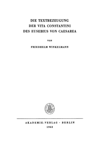 Cover image: Die Textbezeugung der Vita Constantini des Eusebius von Caesarea 1st edition 9783112718926