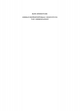 表紙画像: Gebrauchswertoptimale Erspinnung von Chemiefasern 1st edition 9783112719046