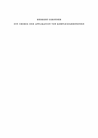 Cover image: Die Chemie der Applikation von Komplexfarbstoffen 1st edition 9783112719121