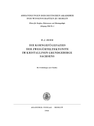 Cover image: Die Korngefügefazies der Zweigürteltektonite im kristallinen Grundgebirge Sachsens 1st edition 9783112722084