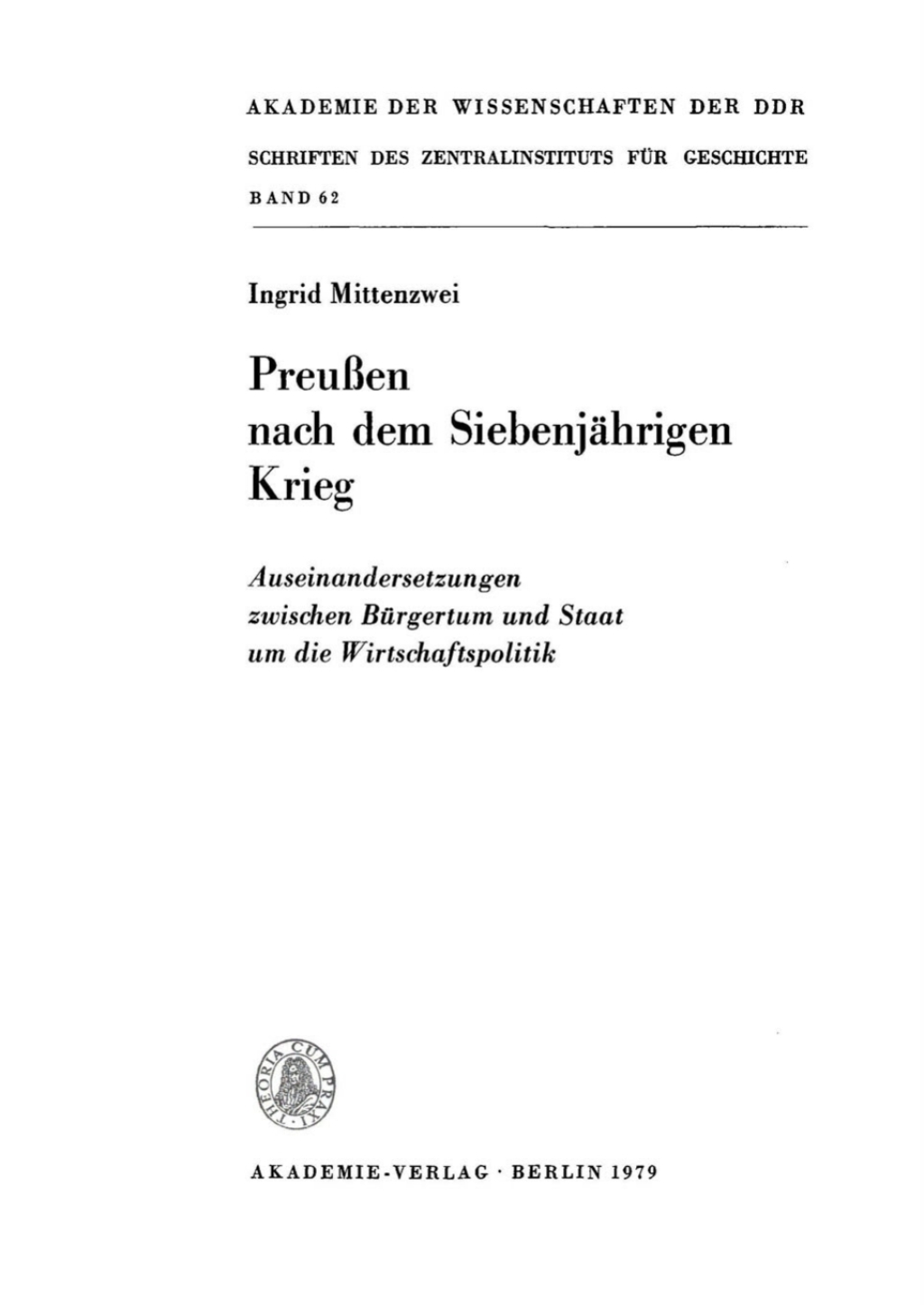 Preußen nach dem Siebenjährigen Krieg Auseinandersetzungen zwischen Bürgertum und Staat um die Wirtschaftspolitik 1st Edition