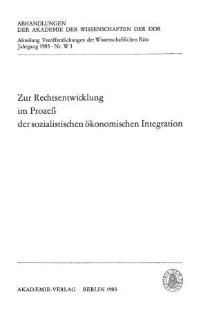 Cover image: Zur Rechtsentwicklung im Prozeß der sozialistischen ökonomischen Integration 1st edition 9783112723449