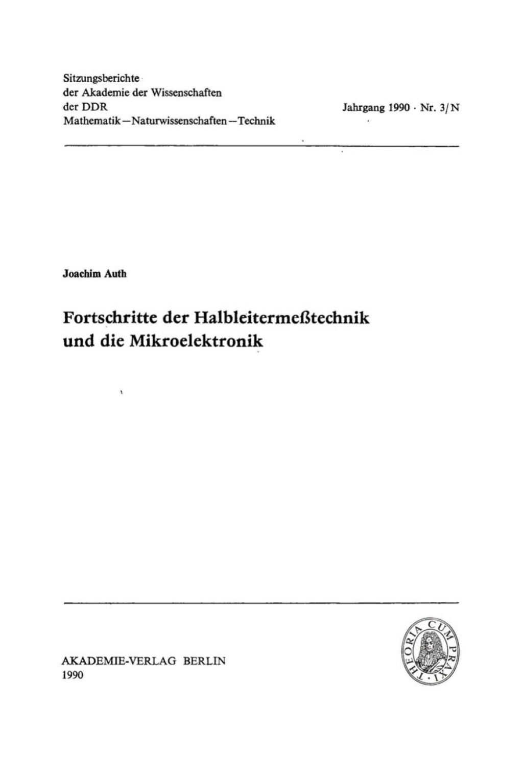 Fortschritte der Halbleitermeßtechnik und die Mikroelektronik [Vortrag vor der Klasse Physik am 13. April 1989] 1st Edition