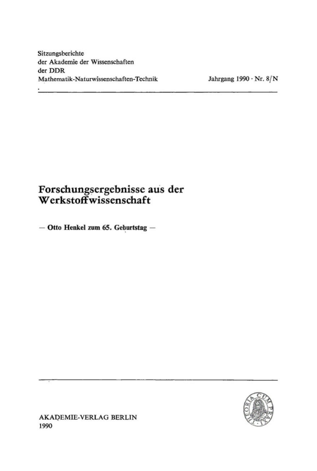 Forschungsergebnisse aus der Werkstoffwissenschaft Otto Henkel zum 65. Geburtstag 1st Edition