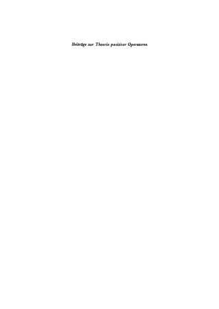 Cover image: Beiträge zur Theorie positiver Operatoren 1st edition 9783112724682
