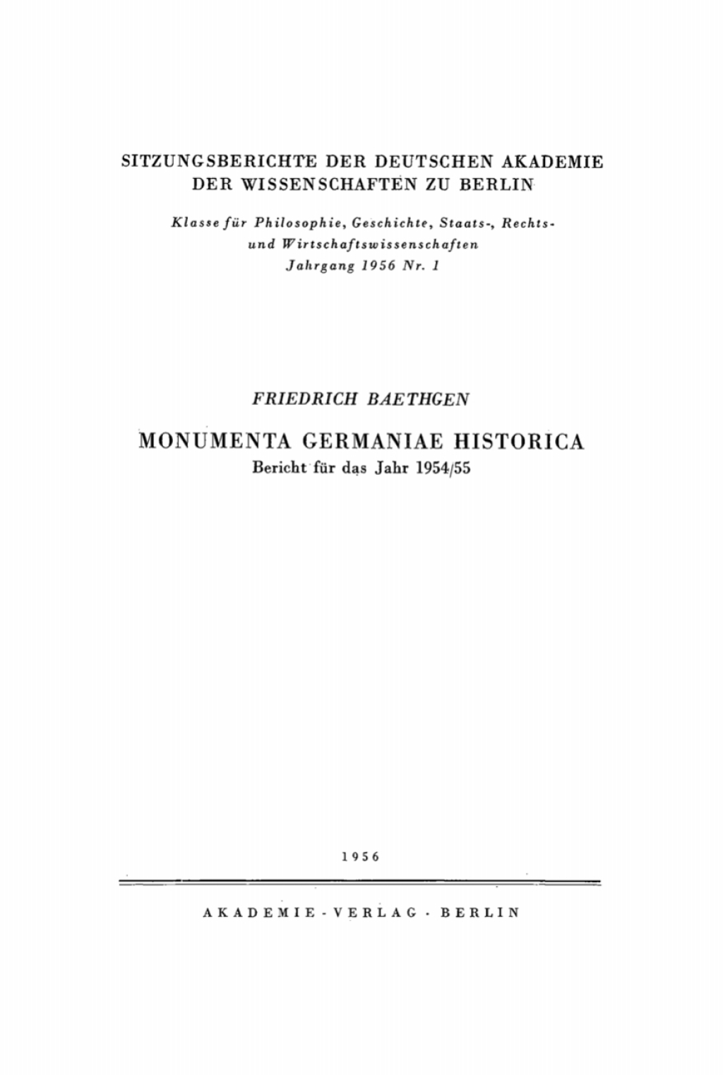 Monumenta Germaniae Historica: Bericht für das Jahr 1954/55 1st Edition