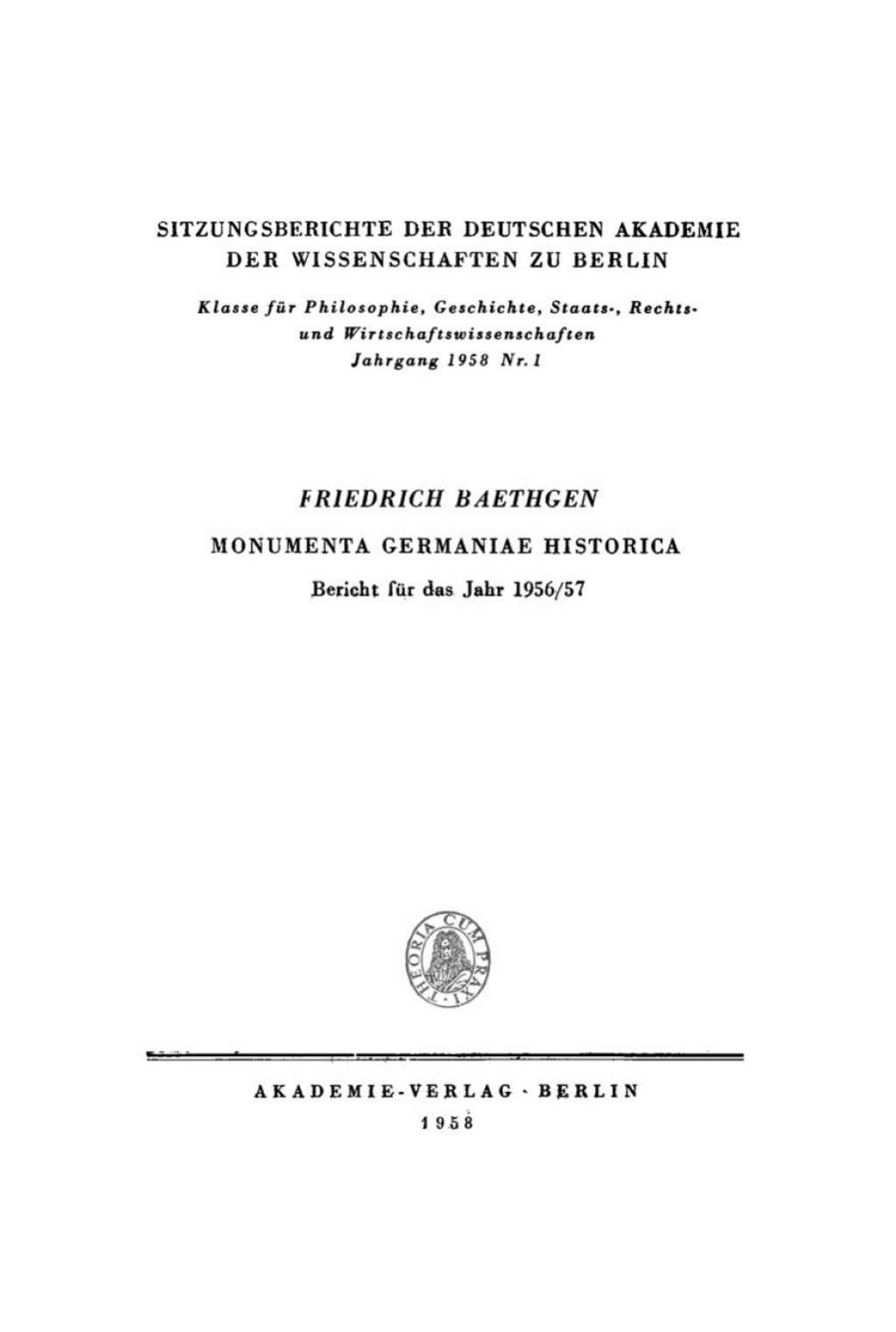 Monumenta Germaniae Historica: Bericht für das Jahr 1956/57 1st Edition