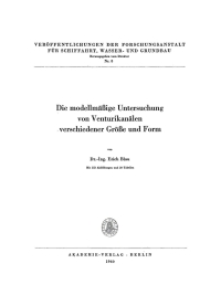 Imagen de portada: Die modellmäßige Untersuchung von Venturikanälen verschiedener Größe und Form 1st edition 9783112730126