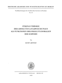 表紙画像: Strenge Theorie der absoluten Lotabweichungen als Funktionen der Freiluftanomalien der Schwere 1st edition 9783112730409