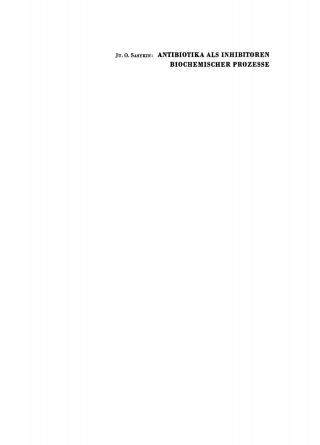 Cover image: Antibiotika als Inhibitoren biochemischer Prozesse 1st edition 9783112730904