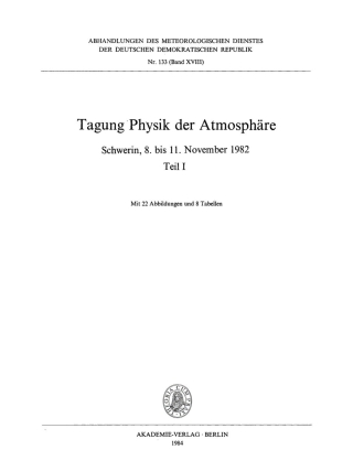 表紙画像: Tagung Physik der Atmosphäre, Schwerin, 8. bis 11. November 1982, Teil I 1st edition 9783112731468