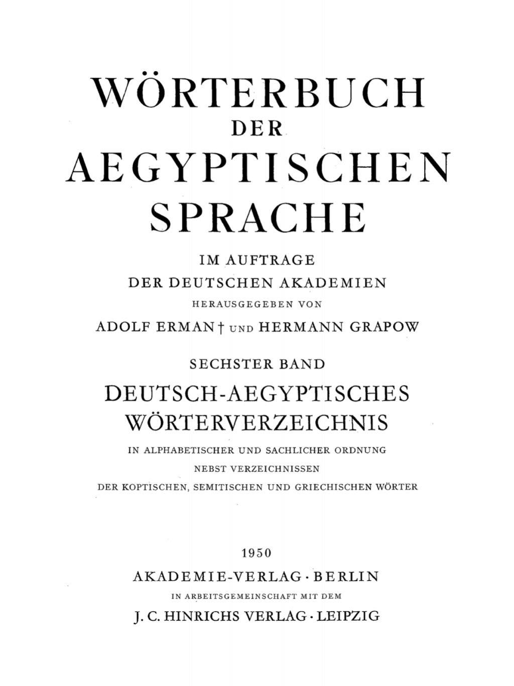 Deutsch-Aegyptisches Wörterverzeichnis in alphabetischer und sachlicher Ordnung. Nebst Verzeichnissen der koptischen, semitischen und griechischen Wörter 1st Edition