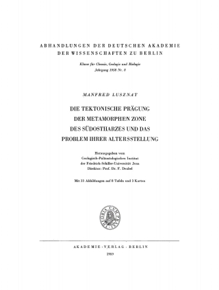 Titelbild: Die tektonische Prägung der Metamorphen Zone des südostharzes und das Problem ihrer Altersstellung 1st edition 9783112733868